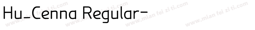 Hu_Cenna Regular字体转换